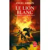 Lgf Le Porteur De Mort - Tome 3 - Le Lion Blanc