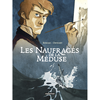 Casterman Les Naufragés de La Méduse