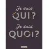Casterman Je suis qui ? Je suis quoi ?