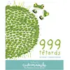 Casterman 999 tétards: Petits albums souples