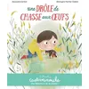 Casterman Une Drôle De Chasse Aux Oeufs