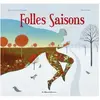 Livres enfant : Folles Saisons