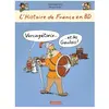 CASTERMAN L'histoire De France En Bd - Vercingétorix Et Les Gaulois !