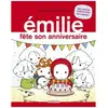 Emilie - Tome 24 - Emilie Fête Son Anniversaire