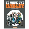 DARGAUD Je Veux Une Harley Tome 2 - Bienvenue Au Club !