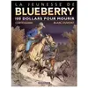 Dargaud La Jeunesse De Blueberry Tome 16 - 100 Dollars Pour Mourir