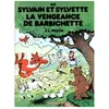 Dargaud Sylvain Et Sylvette Tome 40 - La Vengeance De Barbichette