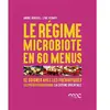Mediclaro Le régime microbiote en 60 menus: Se soigner avec les prébiotiques - Les prébiotiques dans la cuisine orientale