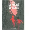 Le Palais De Glace