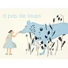 A pas de loups - Germano Zullo