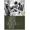 Laissez Brûler Laurier Rose
