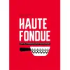 Helvetiq Haute fondue