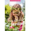 La Salamandre Tous dehors ! Au jardin
