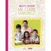 Ma Cuisine Marmailles - Brigitte Grondin
