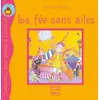 Pourpenser La Fée Sans Ailes
