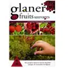 Glaner Les Fruits Sauvages