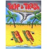 Trip & Trash - Retour De Flemme