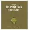 Petit Pois tout seul (Un)
