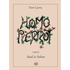 Homo Pierrot Tome 3 - Seul À Selves