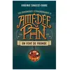 Les Chroniques Extraordinaire D'amédée Pan - Tome 1 - Un Vent De Fronde