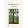 Institut pour le développement forestier Les Noyers À Bois