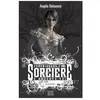 Chroniques D'une Sorcière D'aujourd'hui Tome 1 - Isabelle