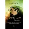 Mortagne Eds Demi-Vie - Tome 4 - Origines