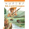 Rok, le petit cro-magnon