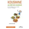 Kousmine au gré des saisons: L'art de vivre sain