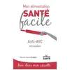 Jouvence Anti-AVC: 60 recettes