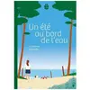 Un Été Au Bord De L'eau