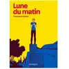 Atrabile Lune du matin