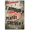 Joie De Lire L'amour ? Plutôt crever