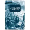 La joie de lire Les Couleurs du ghetto