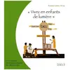 Vivez En Enfants De Lumière - Première Année 7-8 Ans
