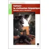 Presses Universitaires Rennes Expliquer la civilisation hispanique