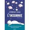 IDEO Libérez-vous de l'insomnie: 52 étapes pour mieux dormir, sans médicaments