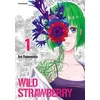 Wild Strawberry. Tome 1