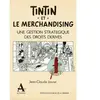 Academia Eds Tintin et le merchandising