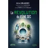 Editions Testez La Révolution Du Jeûne Sec - Le Guide Pratique