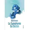Ker Jeunesse Eds Beethoven, la symphonie du destin