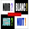 Noir blanc jour nuit - Laura Vaccaro Seeger