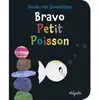 Mijade Bravo Petit Poisson !