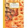 Connaître Les Desserts Du Sud-Ouest