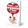 La Musardine Eds Livre Osez un orgasme par jour