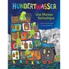 Elan Vert Eds Hundertwasser: Une Maison fantastique
