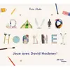 Joue avec david hockney. cahiers d'activites