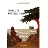 Complots Sur L'île D'aix