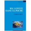 Espaces 34 Ma langue dans ta poche