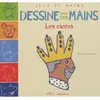 Mila éditions Dessine Avec Tes Mains Les Contes
